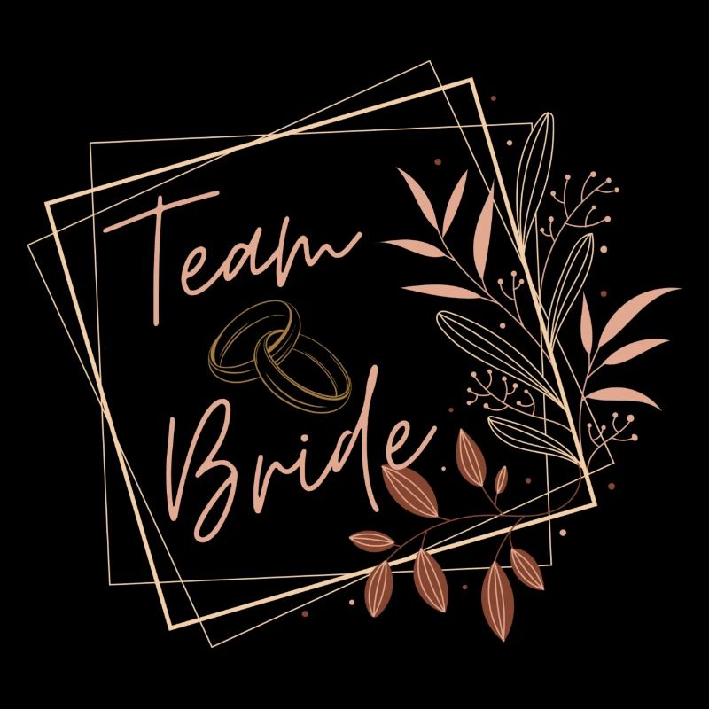 Team Bride