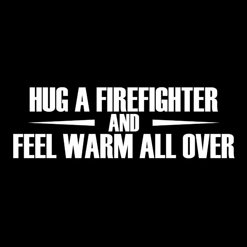 HUG A FIREFIGHTER