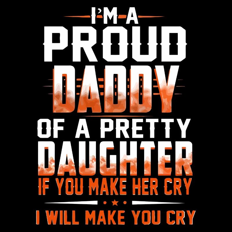 Ich bin ein stolzer Papa oder eine hübsche Tochter