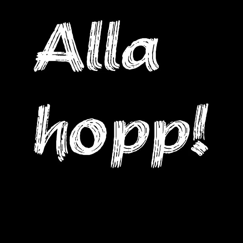 Alla hopp!