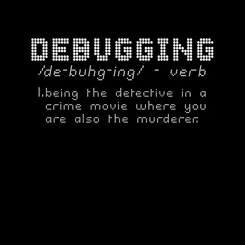 Debugging Definition - Programmierer Computer Nerd