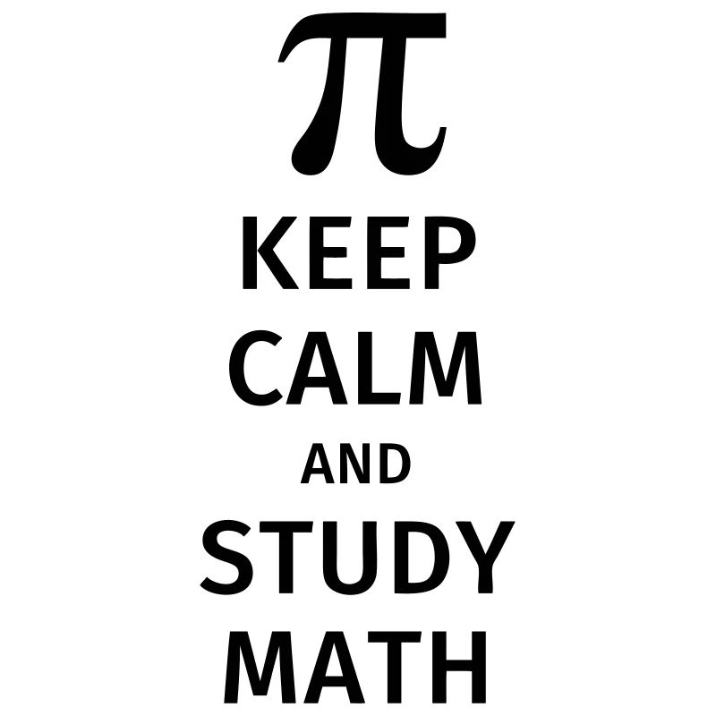 keep calm and study math