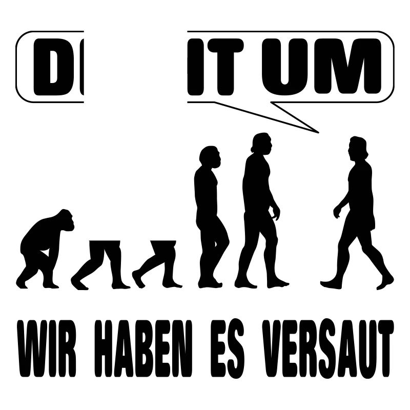 Evolution - Wir haben es versaut