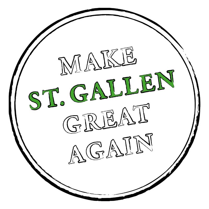 make ST GALLEN great again