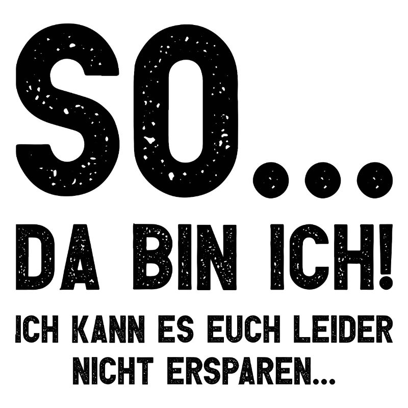 Da bin ich! Ich kann es Euch leider nicht ersparen