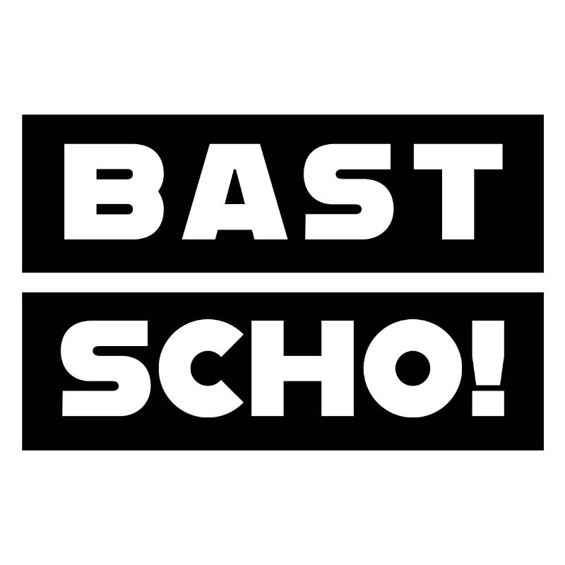 Bast Scho!