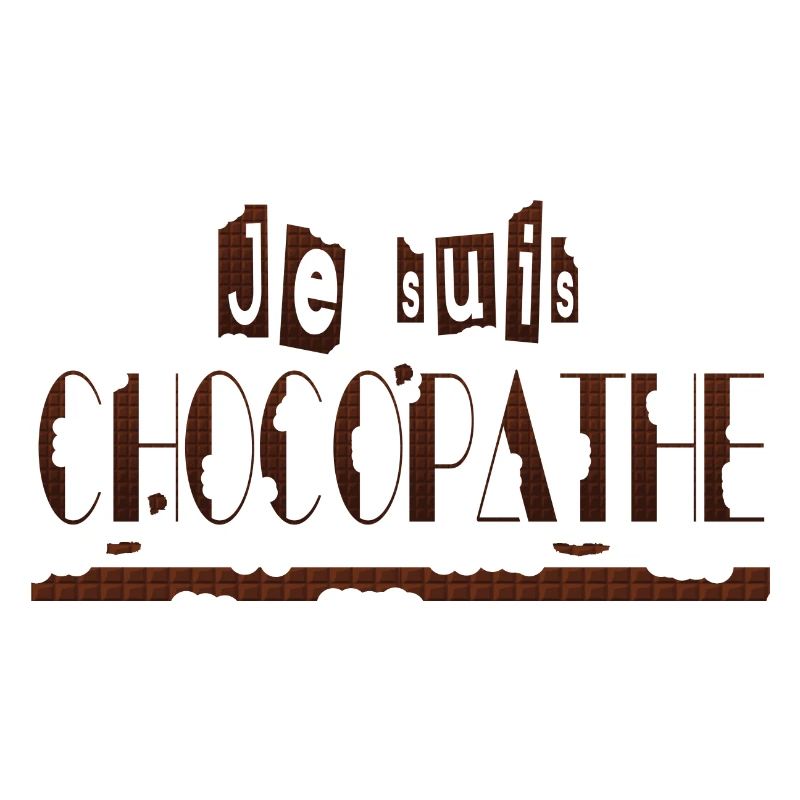 Je suis chocopathe