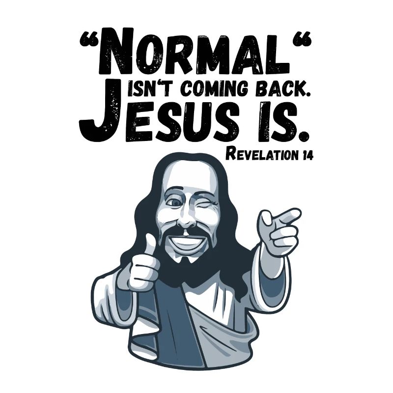 La normalité ne revient pas, Jésus l’est. Révélation