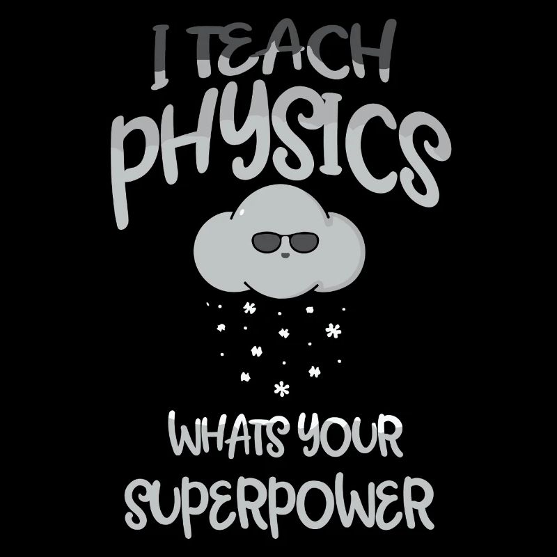 Physik Phyiker Physikstudent Physiklehrer