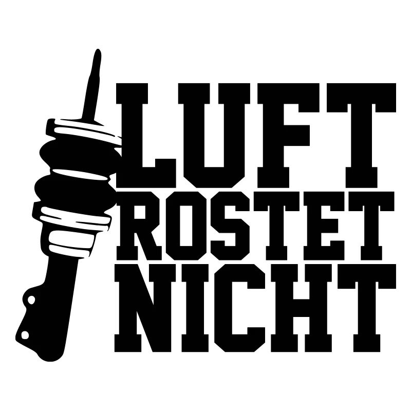 Luft rostet nicht