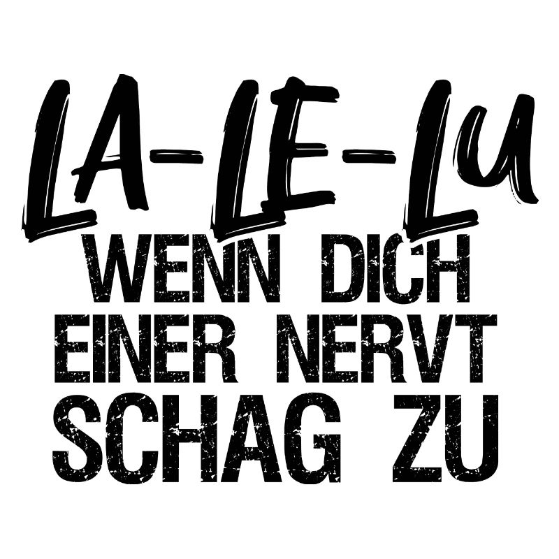 La Le Lu - Wenn dich einer nervt schlag zu