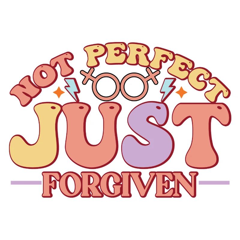 Not Perfect Just Forgiven