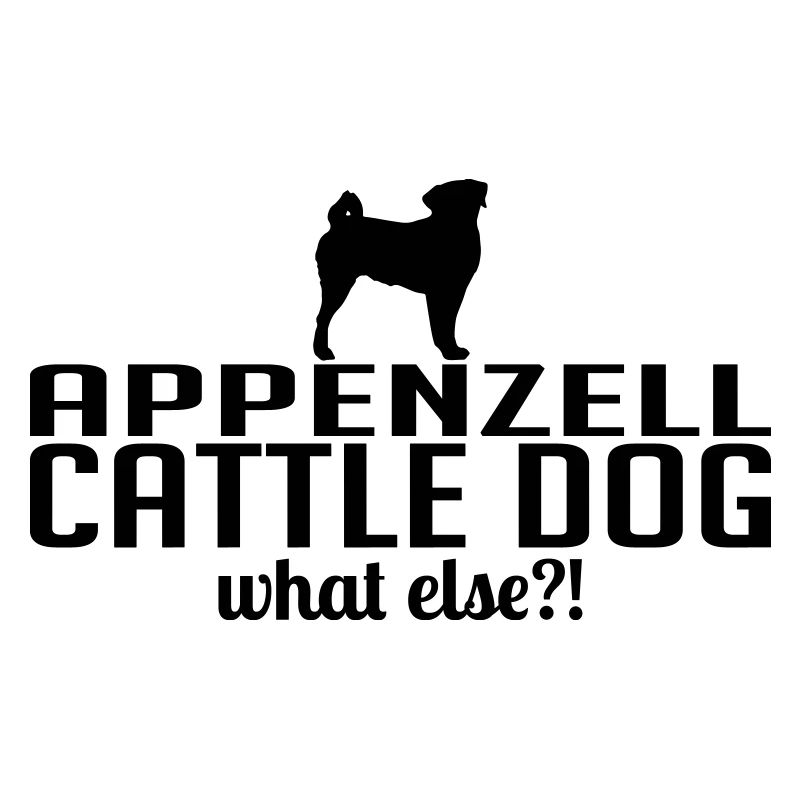 APPENZELL CATTLE DOG what else