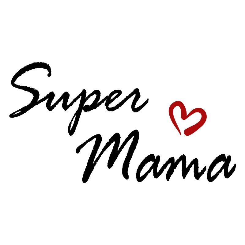 Super Mama Spruch Muttertag Geschenk