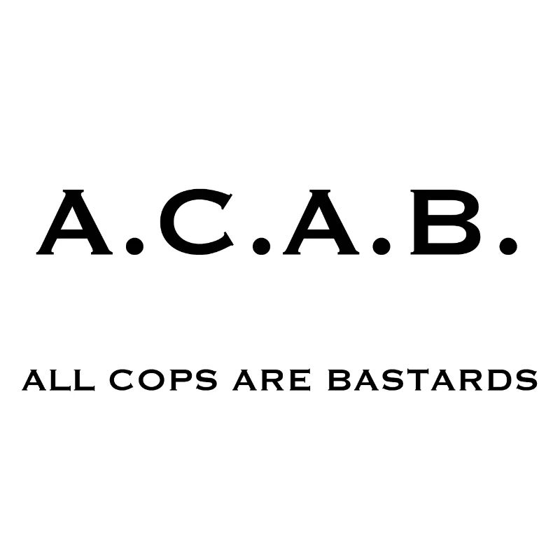 acab all cops are bastards