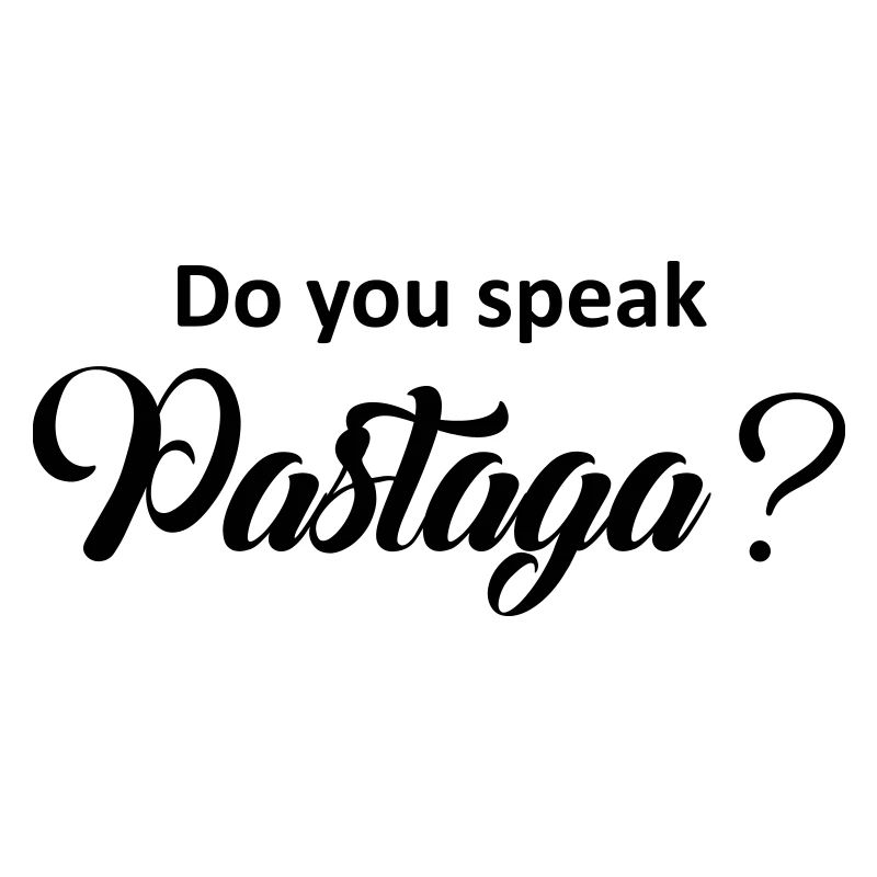 Sprechen Sie Pastaga ?