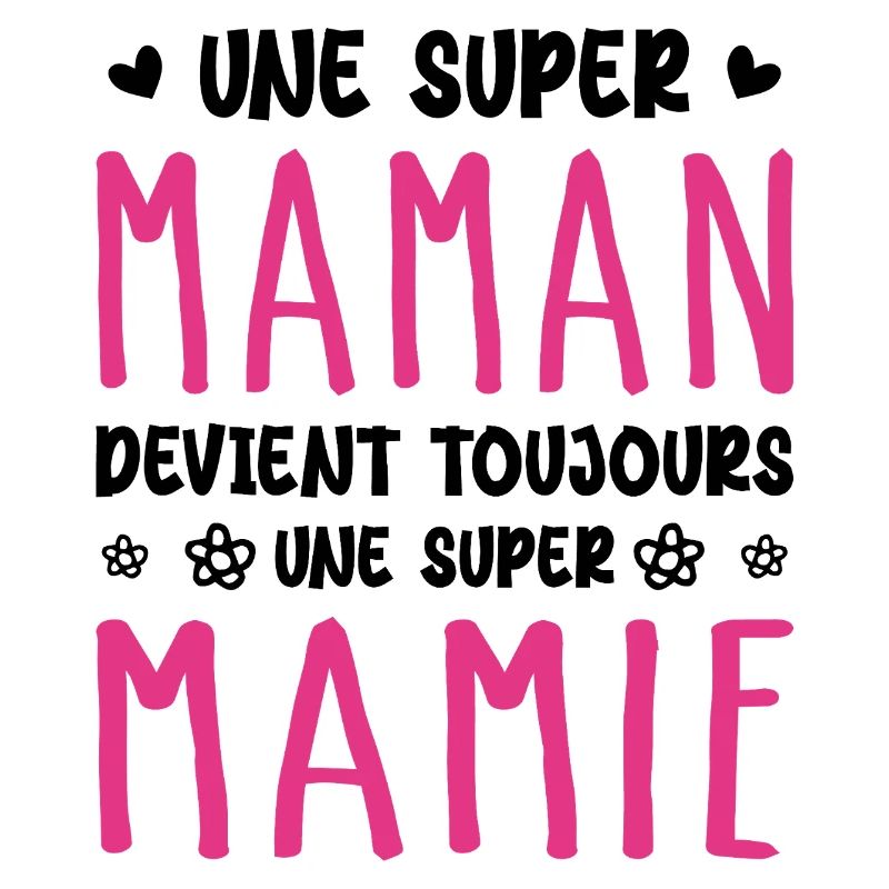 Une Super Maman devient toujours une Super Mamie