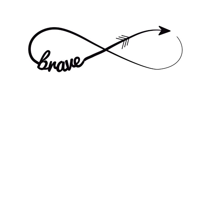 Infinity Brave Brave Self-confident