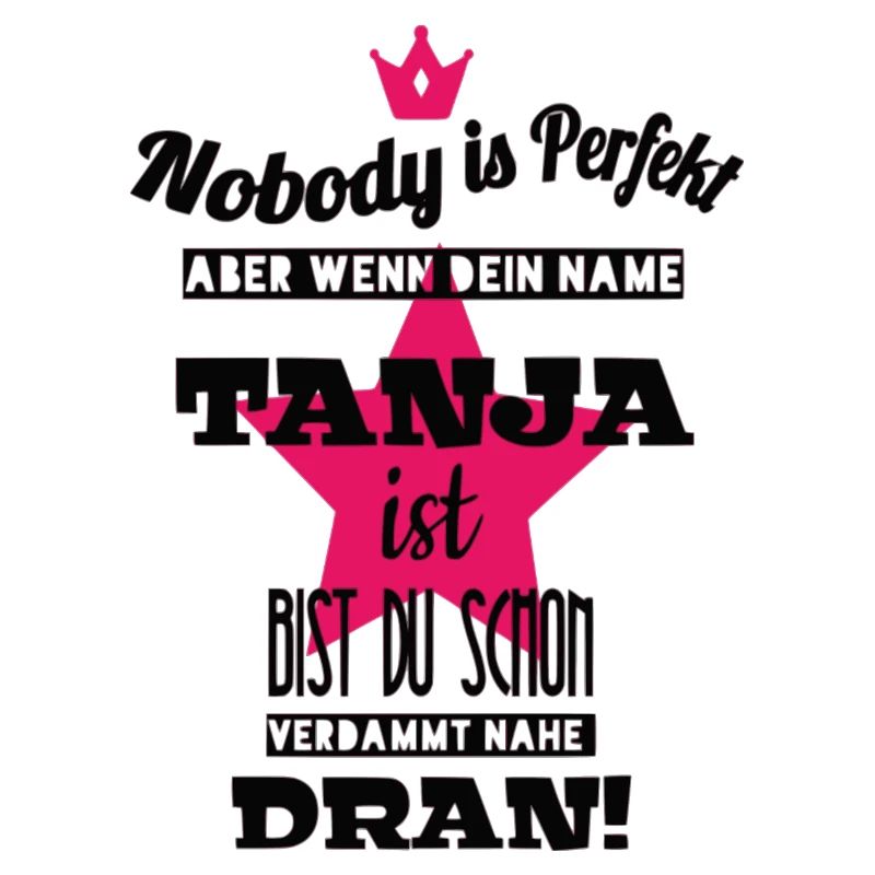 Tanja first name name gift idea for Tanja cool