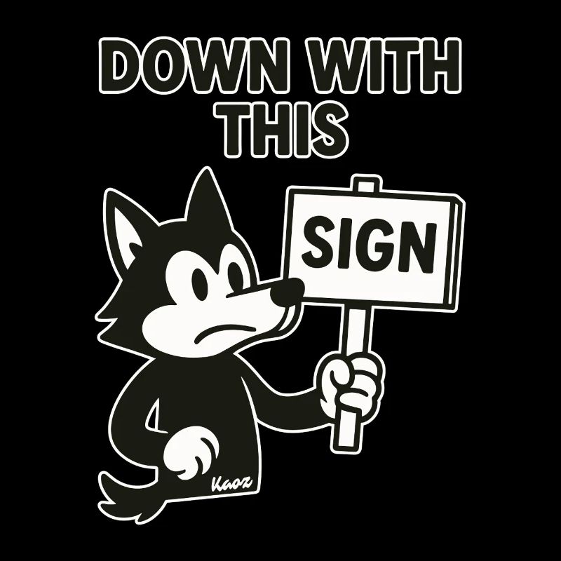 Protest Wolf: Down with this sign