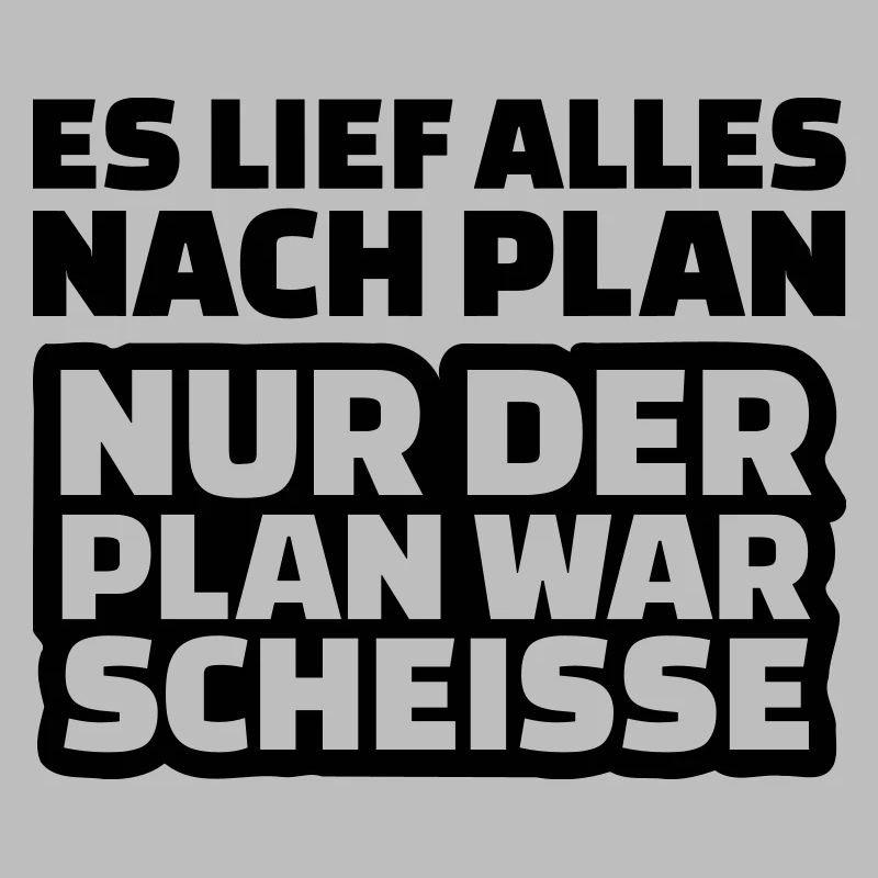 Plan Scheisse