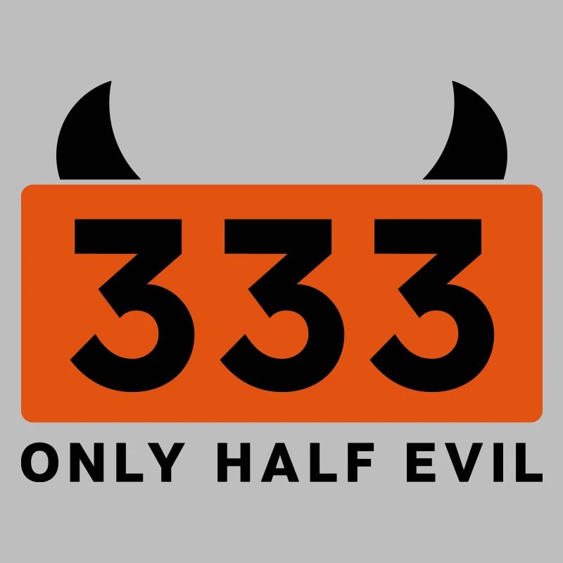 333 ONLY HALF EVIL