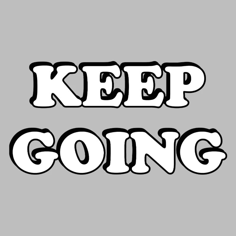 Keep Going Bold Typography