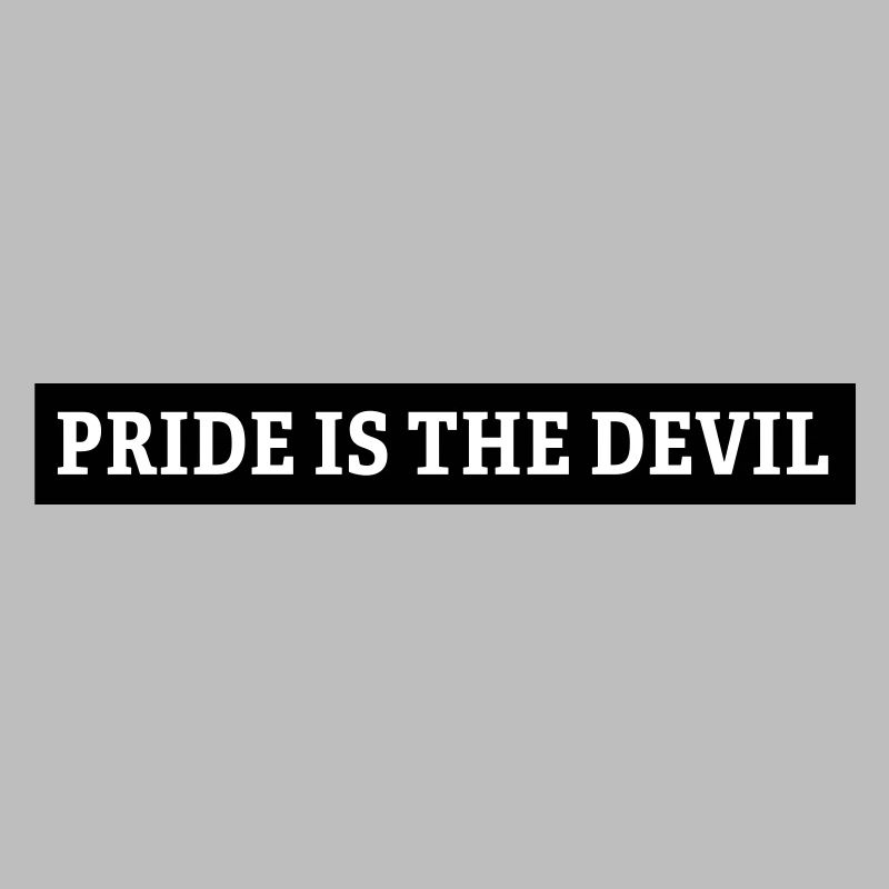 pride is the devil