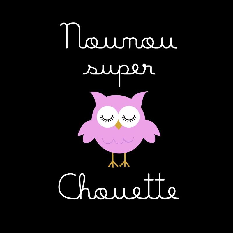 Nounou super chouette (écrit blanc)