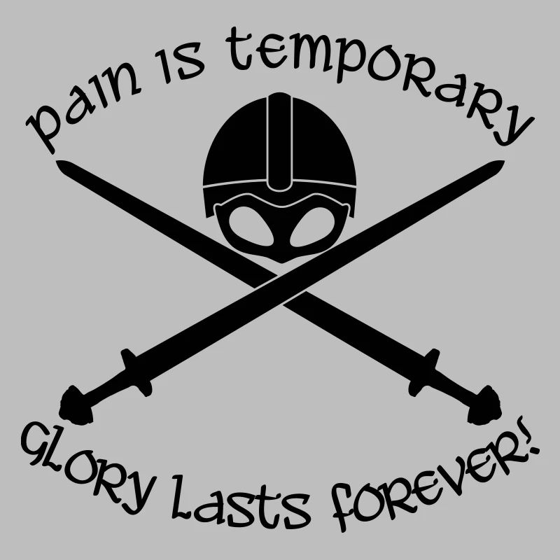 pain is temporary - glory lasts forever