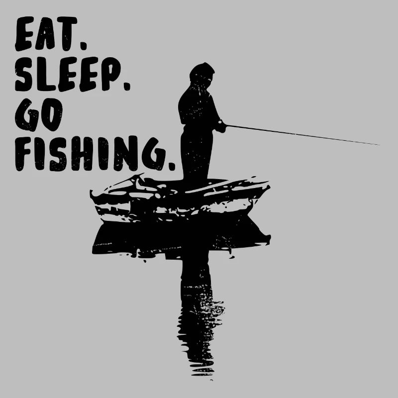 Manger. Dormir. Aller pêcher.