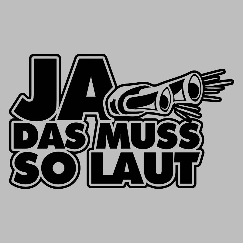 ja das muss so laut