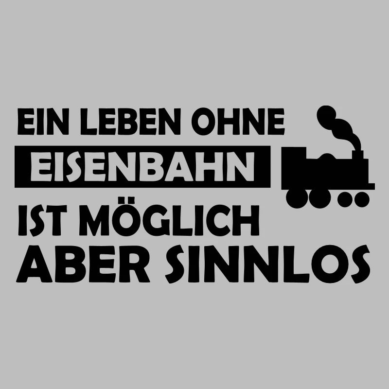 ein leben ohne eisenbahn