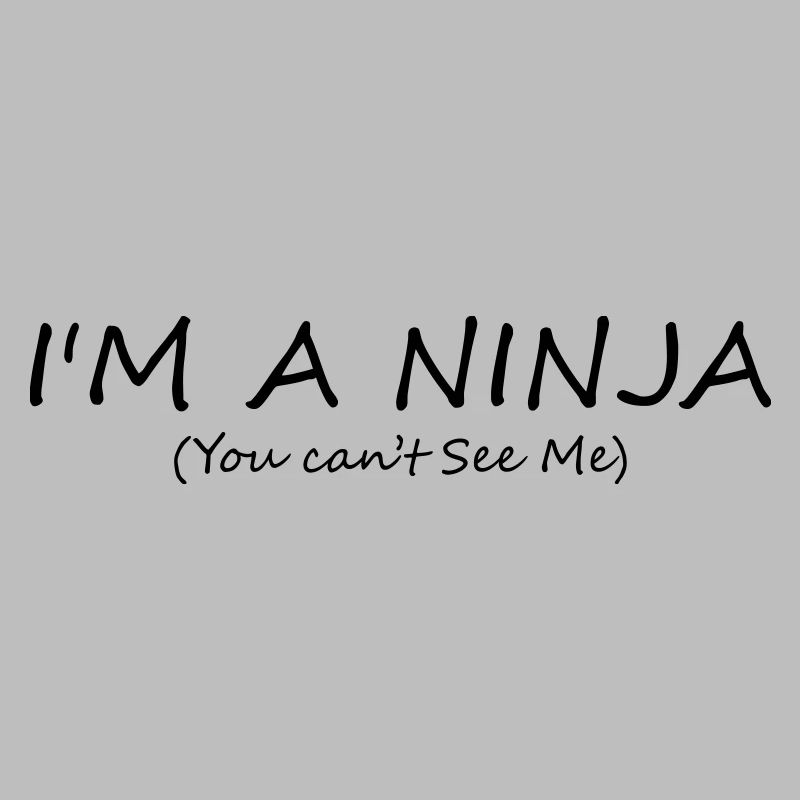 I'm a Ninja