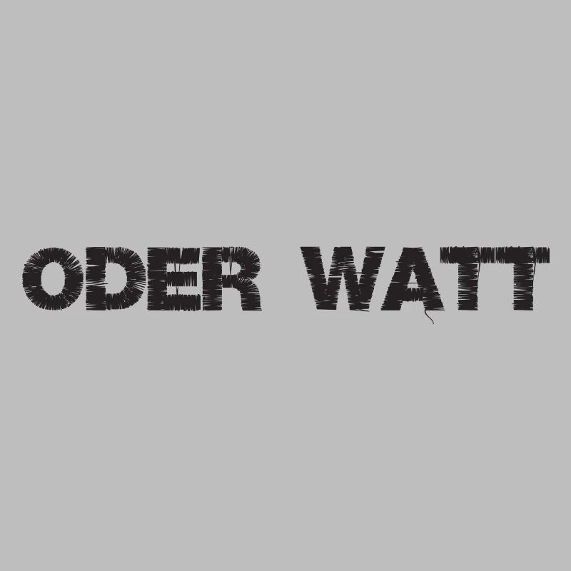 « Oder Watt » Le dicton le plus célèbre de la région de la Ruhr