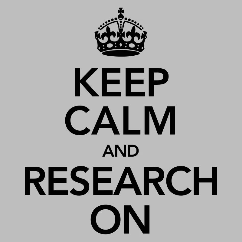 Quote | Keep Calm And Research On