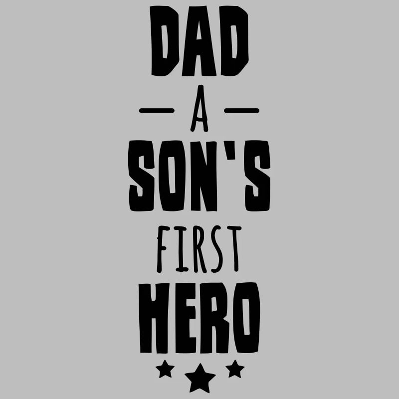 Dad A Sons First Hero