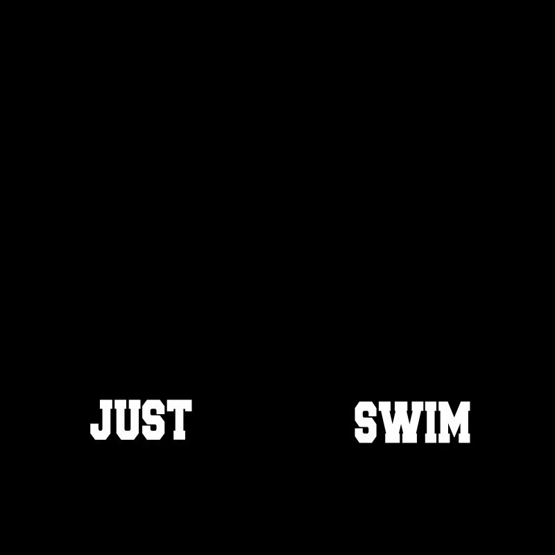 Just swim
