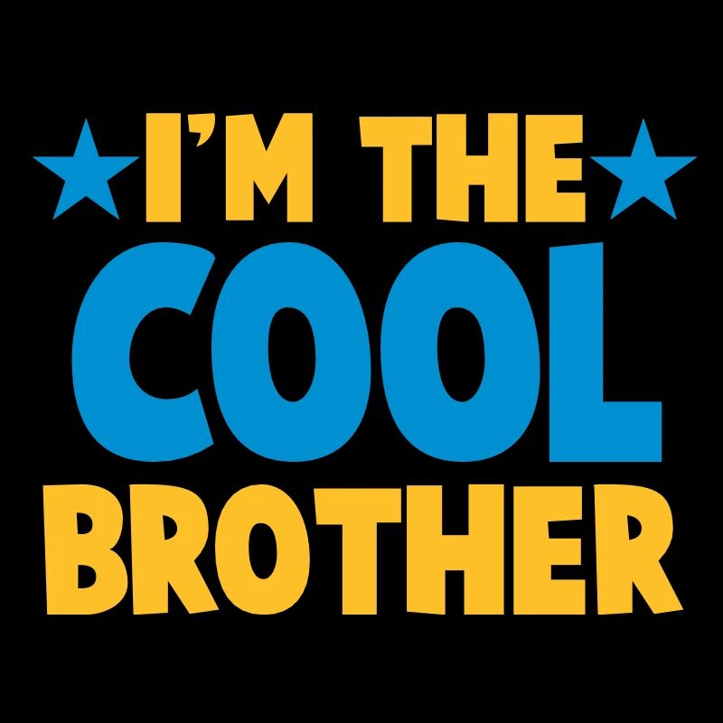 Ich bin der Bruder COOL!