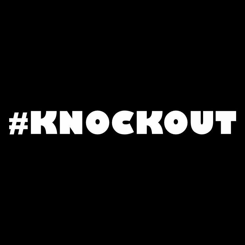 #KNOCKOUT