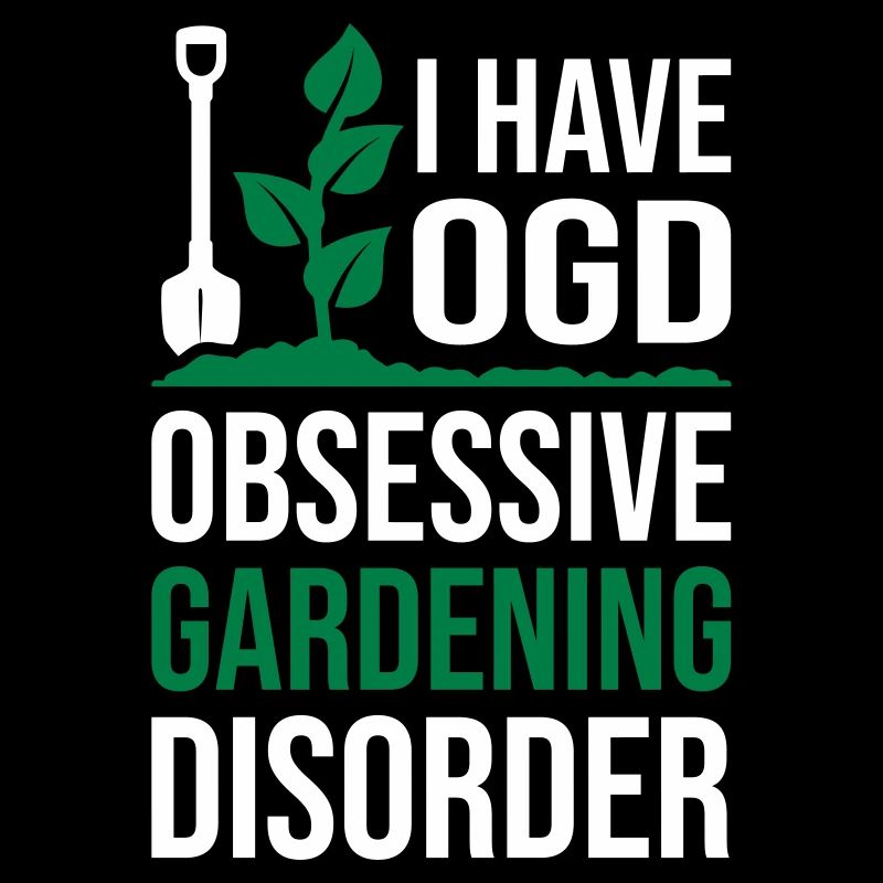 Obsessive Gardening Disorder