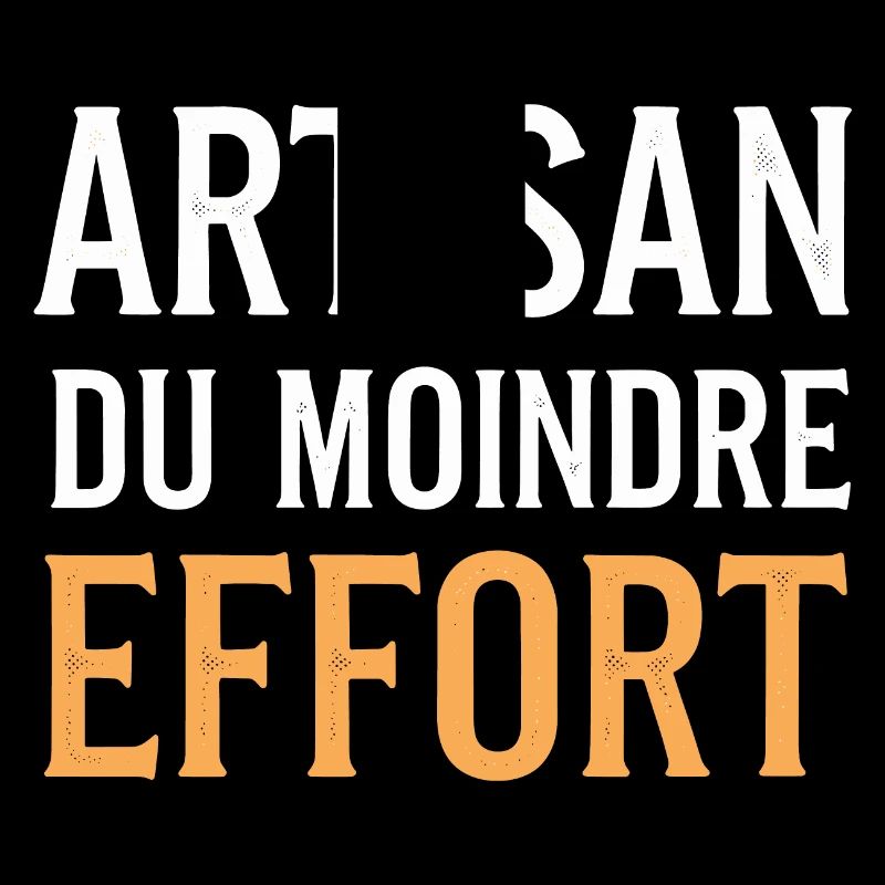 Artisan du moindre effort