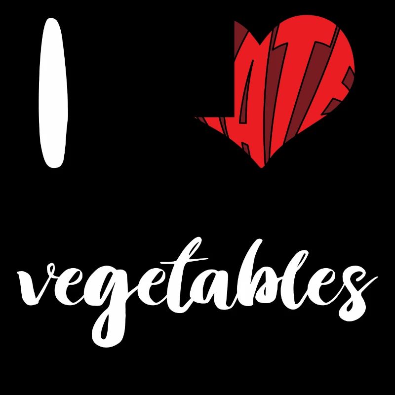 Hate Vegetables Stop Hate Anti Hate