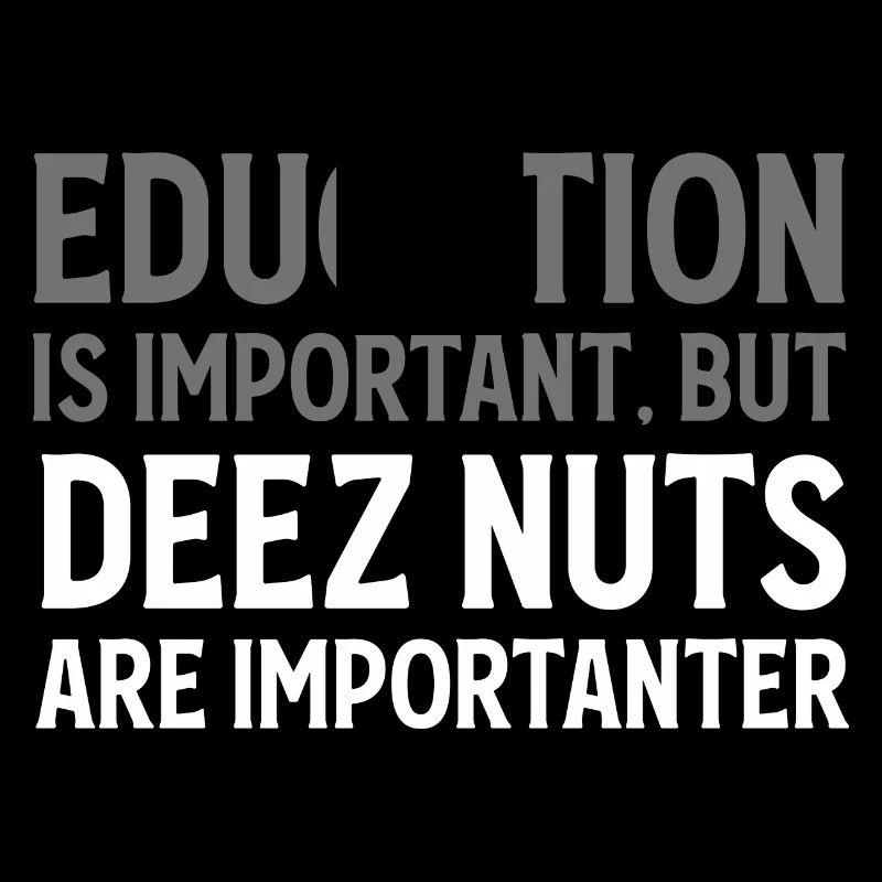 Sarcastic Funny Deez Nuts Shirt Nut Lover