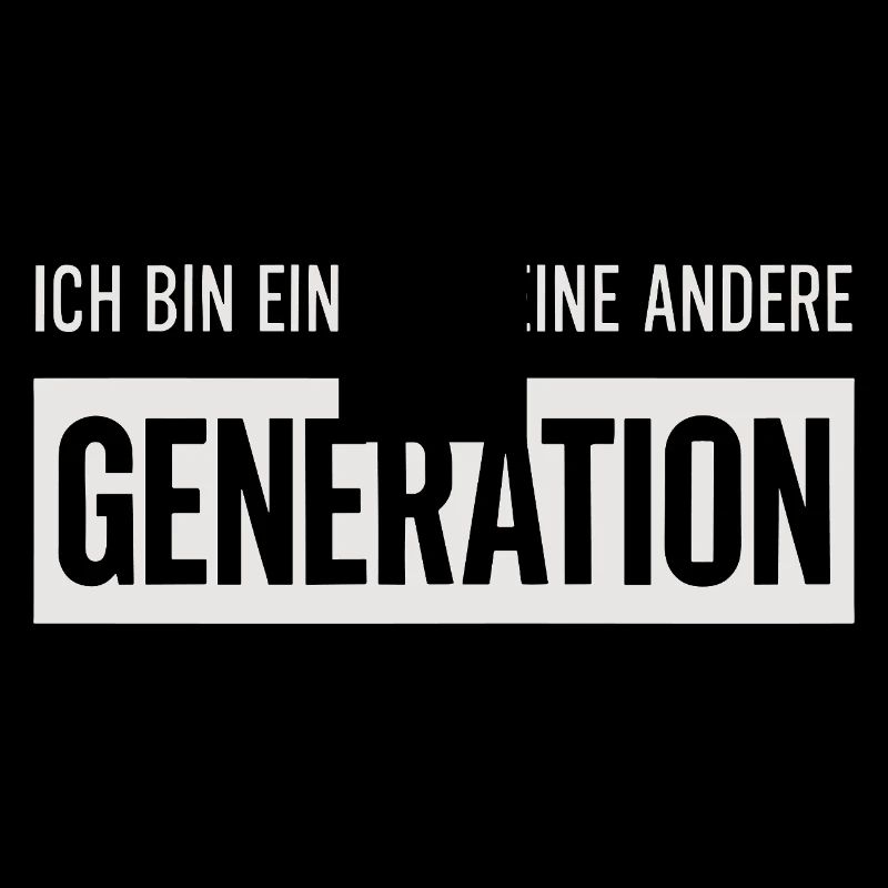 Ich bin einfach eine andere Generation