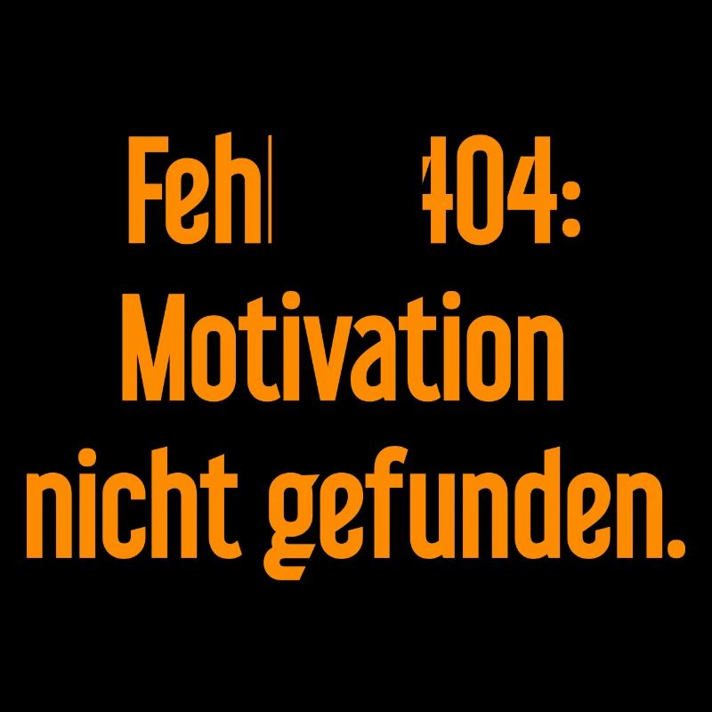 Fehler 404: Motivation nicht gefunden