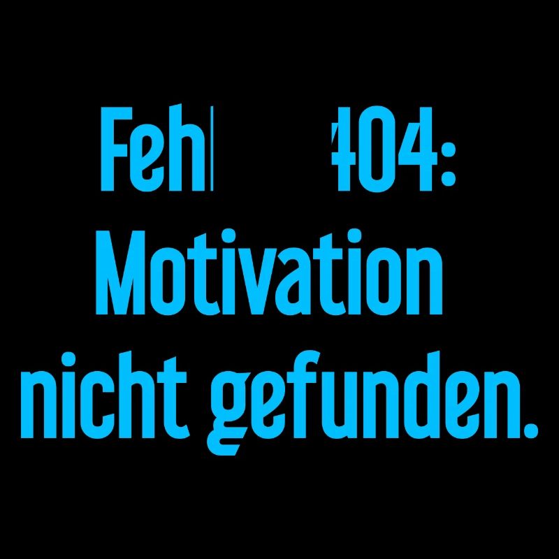 Error 404: Motivation not found