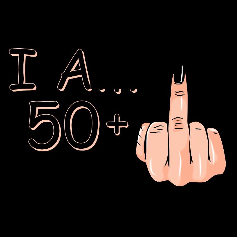 Ich bin 50 + 1 Mittelfinger Hemd Ich bin 50 plus,