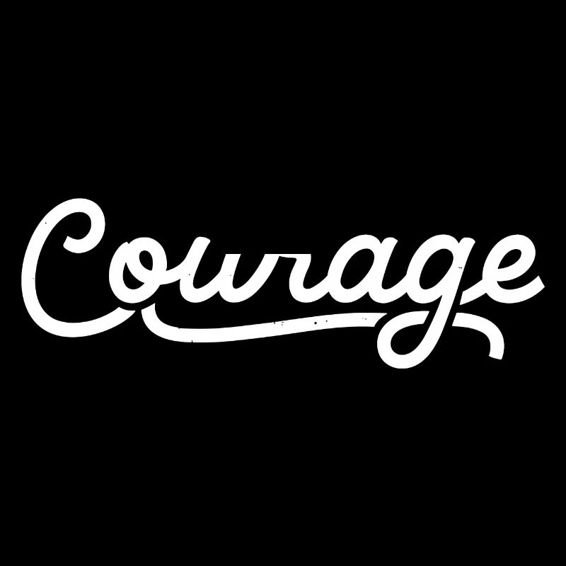 Courage