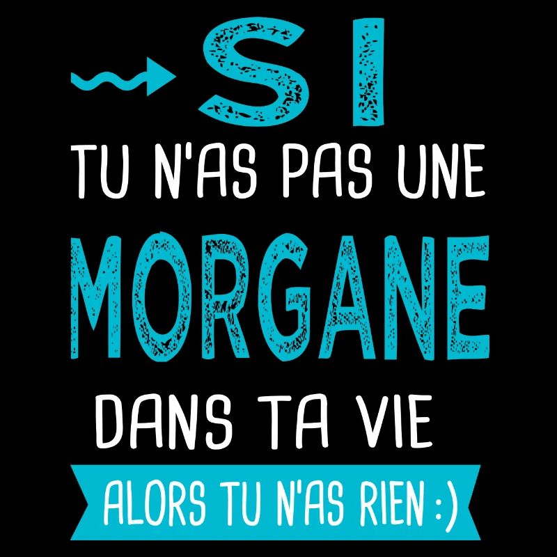 Morgane Si tu n as pas une morgane